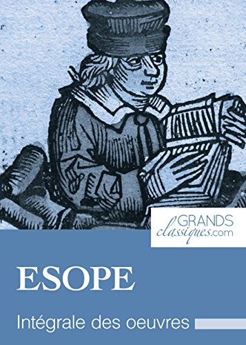 Ésope: Intégrale des œuvres gratuit Ésope: Intégrale des œuvres gratuit