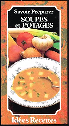 Download Savoir préparer soupes et potages Download Savoir préparer soupes et potages