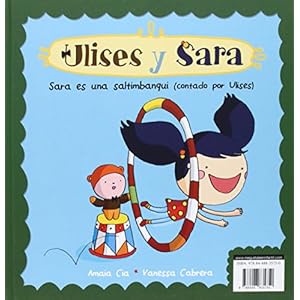 Sara es una saltimbanqui (SARA Y ULISES * ULISES Y SARA, Band 150361)