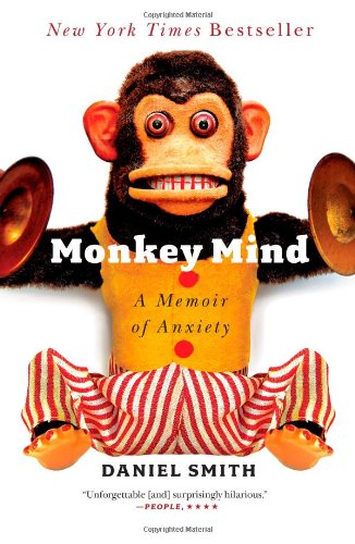 Download Monkey Mind: A Memoir of Anxiety