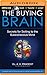 The Buying Brain: Secrets for Selling to the Subconscious Mind by A. K. Pradeep, Hari S. Patel