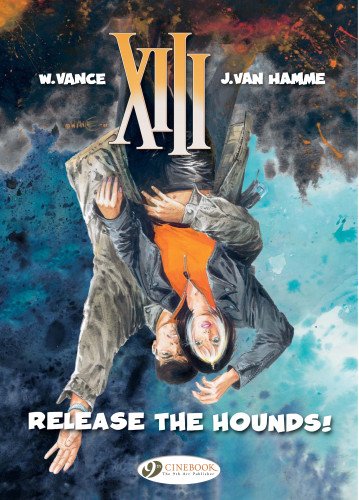 XIII - tome 14 Release the Hounds ! (14) by William Vance, Jean Van hamme