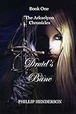 Image de Druid's Bane (Book 1, The Arkaelyon Chronicles) (English Edition)
