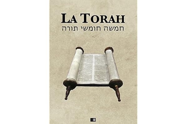 La Torah (Les cinq premiers livres de la Bible hébraïque)