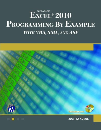 Download Microsoft  EXCEL 2010 Programming By Example with VBA, XML, and ASP