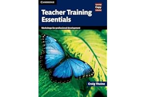 Teacher Training Essentials: Workshops for Professional Development (Cambridge Copy Collection)