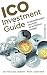 Produktbild ICO Investment Guide: Kryptowährungen und ICOs: So profitieren Anleger
