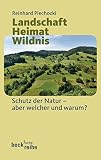 Cover zum Buch Landschaft Heimat Wildnis: Schutz der...