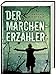 Der Märchenerzähler by 