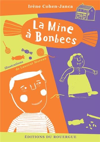 couverture de : La mine &agrave; bonbecs