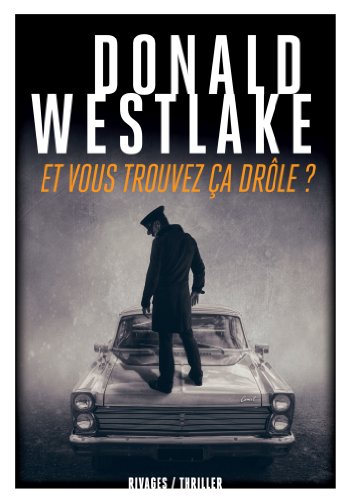 Et vous trouvez ça drôle ? : Thriller