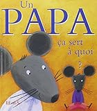 Un papa : Ça sert à quoi ?