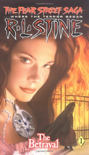 The Betrayal (Fear Street Saga, Band 1)