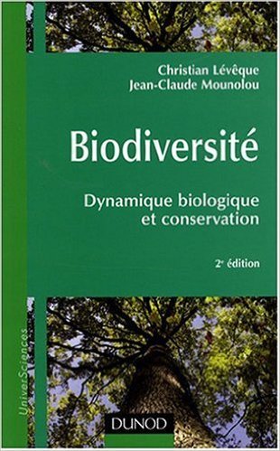 Biodiversité : Dynamique biologique et conservation de Christian Lévêque ,Jean-Claude Mounolou ( 20 août 2008 ) gratuit Biodiversité : Dynamique biologique et conservation de Christian Lévêque ,Jean-Claude Mounolou ( 20 août 2008 ) gratuit