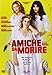 Amiche Da Morire [Italian Edition] by claudia gerini