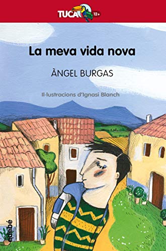 La meva vida nova: 4 (Tucà vermell)