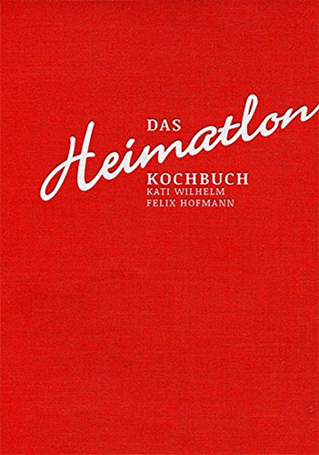 Download Das Heimatlon - Kochbuch Download Das Heimatlon - Kochbuch