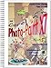 Corel Photo-Paint X7 - digitale Bildbearbeitung: Schulungsbuch mit vielen Übungen - komplett farbig gedruckt! by 