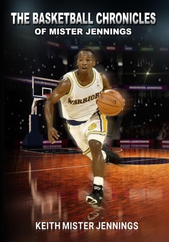 Télécharger The Basketball Chronicles of Mister Jennings Francais PDF