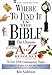 Produktbild Where to Find It in the Bible: The Ultimate A to Z Resource to Over 3700 Contemporary Topics (Nelson's A-Z)