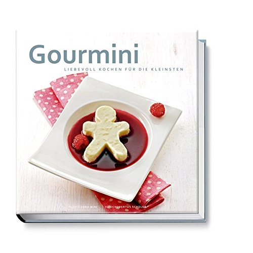 Download Gourmini. Liebevoll kochen für die Kleinsten. Brei, Püree und mehr - Verwöhn-Rezepte für Babys und Kleinkinder Download Gourmini. Liebevoll kochen für die Kleinsten. Brei, Püree und mehr - Verwöhn-Rezepte für Babys und Kleinkinder