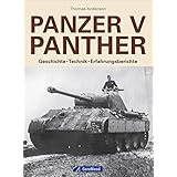 Panzer V Panther: Geschichte - Technik - Erfahrungsberichte