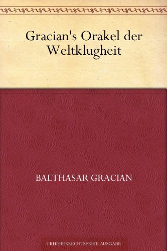 Download Gracian's Orakel der Weltklugheit Download Gracian's Orakel der Weltklugheit