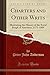 Produktbild Charters and Other Writs: Illustrating the History of the Royal Burgh of Aberdeen, 1171-1804 (Classic Reprint)