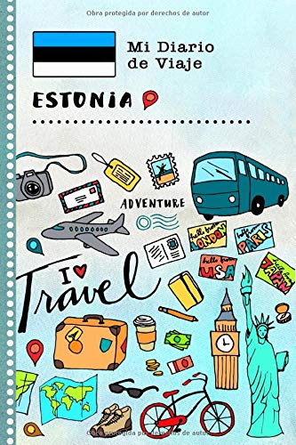 Estonia Diario de Viaje: Libro de Registro de Viajes Guiado Infantil - Cuaderno de Recuerdos de Actividades en Vacaciones para Escribir, Dibujar, Afirmaciones de Gratitud para Niños y Niñas