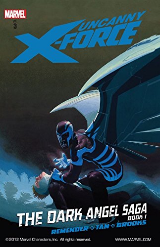 Download Uncanny X-Force Vol. 3: Dark Angel Saga Book 1