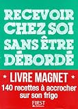 Image de Livre magnet - Recevoir chez soi sans être débordé