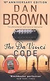The Da Vinci Code 10th Anniversary Edition: (Robert Langdon book 2) The Da Vinci Code 10th Anniversary Edition: (Robert Langdon book 2)