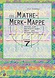 Die Mathe-Merk-Mappe 7. Mathe zum Nachschlagen, Üben und Wiederholen (Lernmaterial) by 