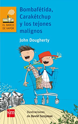 Bombafétida, carakétchup y los tejones malignos (el barco de vapor naranja)
