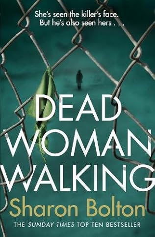 Dead Woman Walking - Sharon Bolton