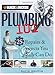 Produktbild Black + Decker Plumbing 101: 25 Repairs + Projects You Really Can Do (Black + Decker 101) (Black & Decker Home Improvement Library)