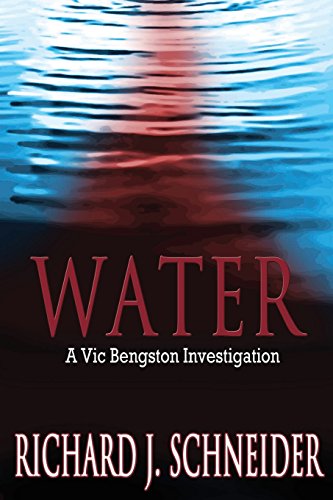 Preisvergleich Produktbild Water: A Vic Bengston Investigation