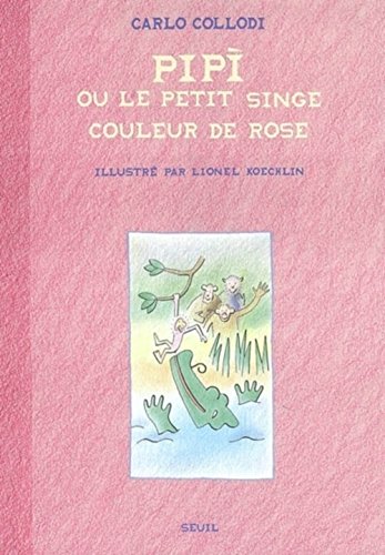 couverture de : Pipi ou le petit singe couleur de rose