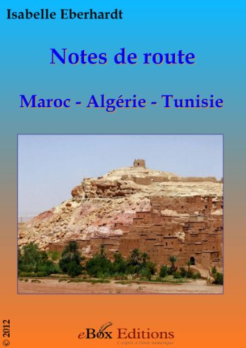 Download Notes de route : Maroc – Algérie – Tunisie Download Notes de route : Maroc – Algérie – Tunisie