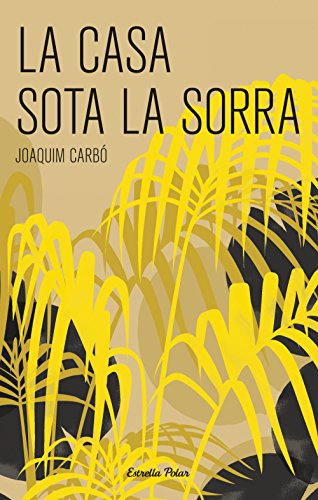 La casa sota la sorra (La Via Làctia)