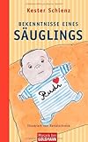 Bekenntnisse eines Säuglings: Illustriert von Rattelschneck by Kester Schlenz, Wolff Entertainment