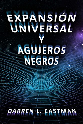 Expansión Universal y Agujeros Negros