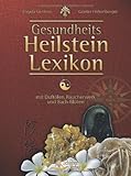 Gesundheits-Heilstein-Lexikon by Angela Gentner, Günter Hohenberger