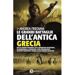 Le grandi battaglie dell'antica Grecia (eNewton Saggistica)