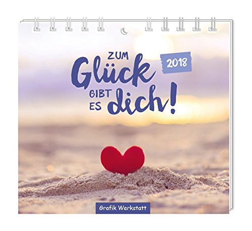 Preisvergleich Produktbild Zum Glück gibts dich! 2018: Mini-Kalender
