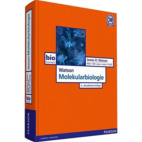 Watson Molekularbiologie (Pearson Studium - Biologie)