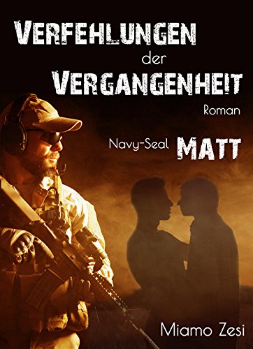 Download Navy-Seal: Matt: Verfehlungen der Vergangenheit Download Navy-Seal: Matt: Verfehlungen der Vergangenheit