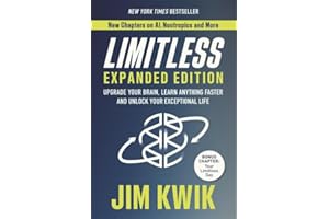 Limitless Expanded Edition: Upgrade Your Brain, Learn Anything Faster and Unlock Your Exceptional Life