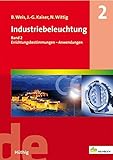 Image de Industriebeleuchtung Band 2: Errichtungsbestimmungen - Anwendungen (de-Fachwissen)