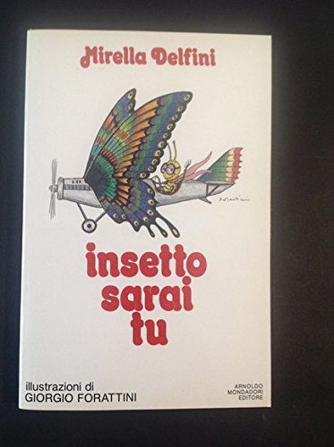 Insetto sarai tu Insetto sarai tu